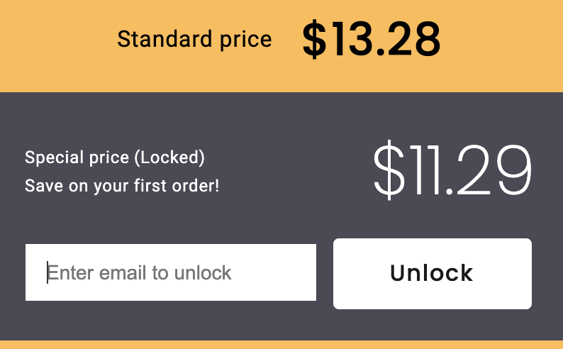  Enter your email and unlock a special price for your first order
